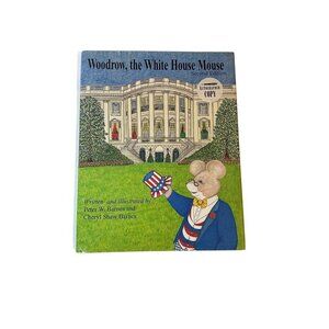 Woodrow, the White House Mouse Signed Hardback Picture Book